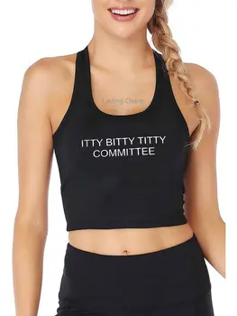 Itty Bitty Titty Komitesi Desen Kırpma Üst Yetişkin Kişiselleştirme Eğlenceli Baskı Yoga Spor Egzersiz Tankı Üstleri Spor Yelek