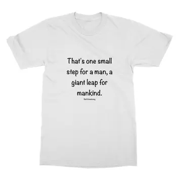 Neil Armstrong Alıntı Klasik Yetişkin T-shirt ingiltere'de Yapılan